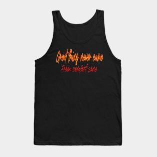 great thing never came from comfort zone. Tank Top